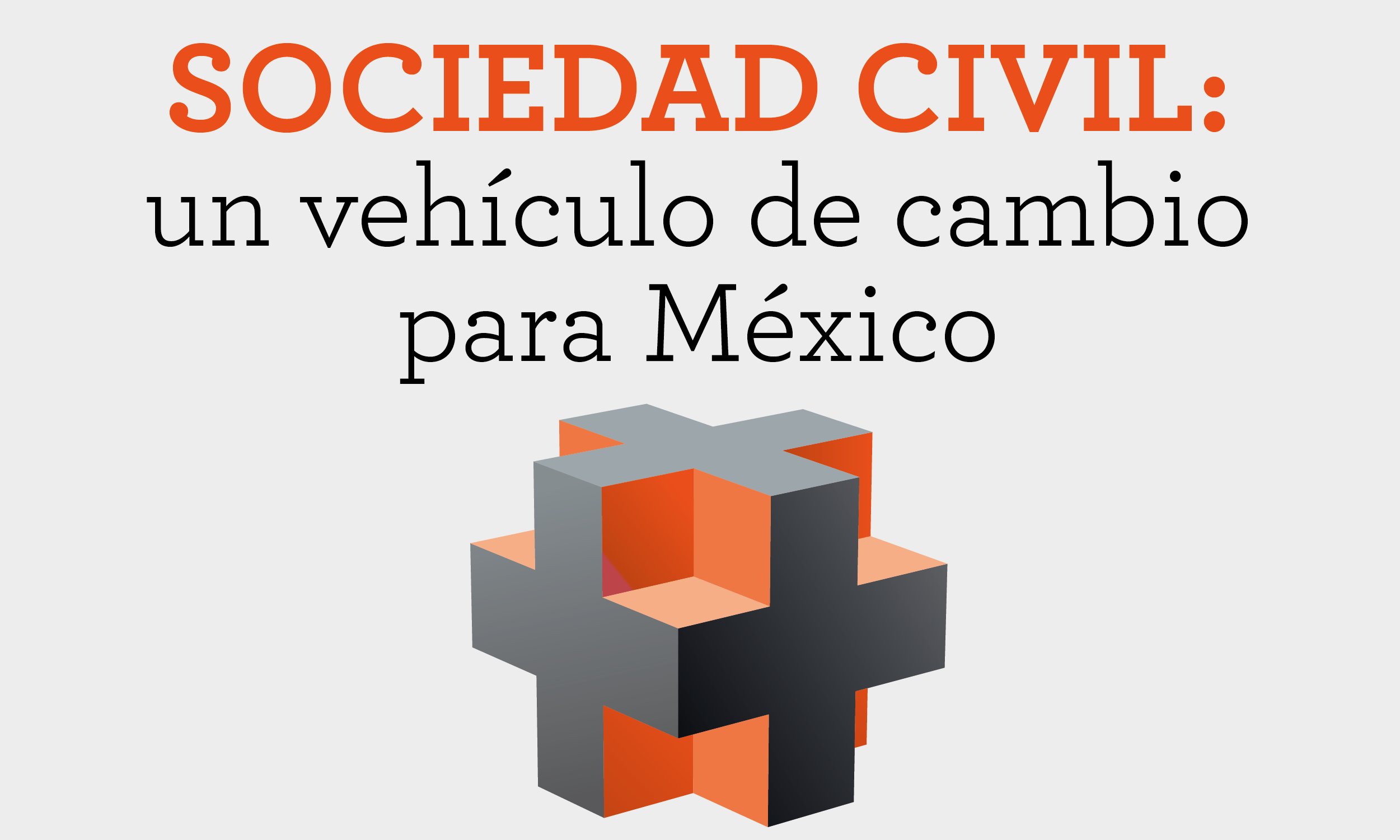 Sociedad Civil Un Vehículo De Cambio Para México Evalúa Sociedad Civil Un Vehículo De Cambio Para México